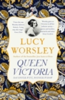 Queen Victoria : Daughter, Wife, Mother, Widow - eBook