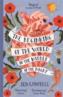 The Beginning of the World in the Middle of the Night : an enchanting collection of modern fairy tales - Book