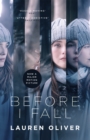 Before I Fall : The official film tie-in that will take your breath away - Book