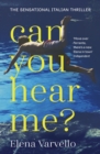 Can you hear me? : A viciously gripping holiday read set during a scorching Italian summer - eBook