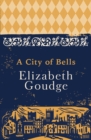A City of Bells : The Cathedral Trilogy - eBook