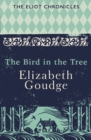 The Bird in the Tree : Book One of The Eliot Chronicles - eBook