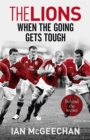 The Lions: When the Going Gets Tough : Behind the scenes - Book