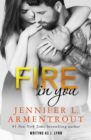 Fire In You : Volume Six - Book