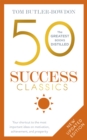 50 Success Classics : Your shortcut to the most important ideas on motivation, achievement, and prosperity - Book