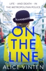 On the Line : Life   and death   in the Metropolitan Police - eBook