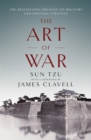 The Art of War : The Bestselling Treatise on Military & Business Strategy, with a Foreword by James Clavell - Book