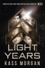 Light Years: the thrilling new novel from the author of The 100 series : Light Years Book One - Book