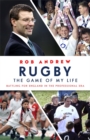 Rugby: The Game of My Life : Battling for England in the Professional Era - Book