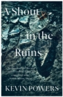 A Shout in the Ruins - Book