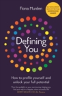 Defining You : How to profile yourself and unlock your full potential - SELF DEVELOPMENT BOOK OF THE YEAR - eBook