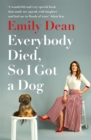 Everybody Died, So I Got a Dog - Book