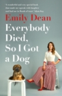 Everybody Died, So I Got a Dog - eBook