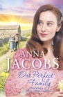 One Perfect Family : The final instalment in the uplifting Ellindale Saga - Book