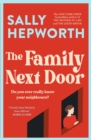 The Family Next Door : A gripping read that is 'part family drama, part suburban thriller' - eBook