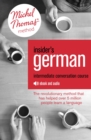 Insider's German Intermediate Conversation Course (Learn German with the Michel Thomas Method) : Enhanced Ebook - eBook
