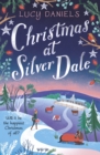Christmas at Silver Dale : the perfect Christmas romance for 2023 - featuring the original characters in the Animal Ark series! - eBook