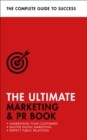 The Ultimate Marketing & PR Book : Understand Your Customers, Master Digital Marketing, Perfect Public Relations - eBook