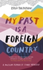 My Past Is a Foreign Country: A Muslim feminist finds herself - Book