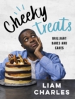 Liam Charles Cheeky Treats : Includes recipes from the new Liam Bakes TV show on Channel 4 - eBook