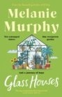 Glass Houses : Two estranged sisters, one overgrown garden and a journey of hope - Book