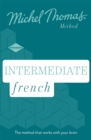 Intermediate French New Edition (Learn French with the Michel Thomas Method) : Intermediate French Audio Course - Book