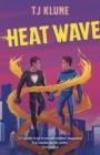 Heat Wave : The finale to The Extraordinaries series from a New York Times bestselling author - Book