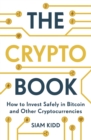 The Crypto Book : How to Invest Safely in Bitcoin and Other Cryptocurrencies - eBook
