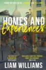 Homes and Experiences : From the writer of hit BBC shows Ladhood and Pls Like - Book