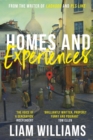 Homes and Experiences : From the writer of hit BBC shows Ladhood and Pls Like - eBook