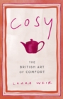 Cosy : The British Art of Comfort - eBook