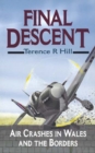 Final Descent : Air Crashes in Wales and the Borders - eBook