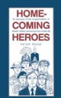 Homecoming Heroes : An Account of the Re-assimiliation of British Military Personnel into Civilian Life - eBook