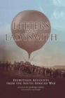 Letters from Ladysmith : Eyewitness Accounts from the South African War - eBook
