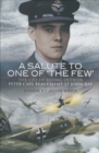A Salute to One of 'the Few' : The Life of Flying Officer Peter Cape Beauchamp St John RAF - eBook
