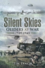 Silent Skies : Gliders at War, 1939-1945 - eBook