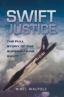 Swift Justice : The Full Story of the Supermarine Swift - eBook