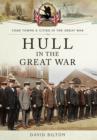 Hull in the Great War - Book