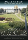 Operation Market Garden : Leopoldsburg-Eindhoven-Nijmegen-Arnhem-Oosterbeek - eBook