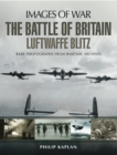The Battle of Britain: Luftwaffe Blitz - eBook