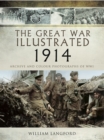 The Great War Illustrated - 1914 : Archive and Colour Photographs of WWI - eBook