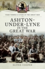 Ashton-Under-Lyne in the Great War - eBook