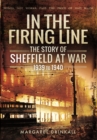Story of Sheffield at War 1939 to 1945 - Book