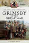 Grimsby in the Great War - Book