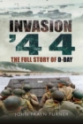 Invasion '44 : The Full Story of D-Day - eBook