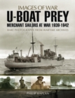 U-boat Prey: Merchant Sailors at War, 1939-1942 - eBook