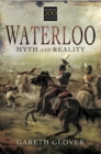 Waterloo: Myth and Reality - eBook
