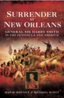 Surrender at New Orleans : General Sir Harry Smith in the Peninsula and America - eBook