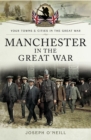 Manchester in the Great War - eBook