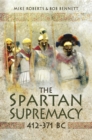 The Spartan Supremacy, 412-371 BC - eBook